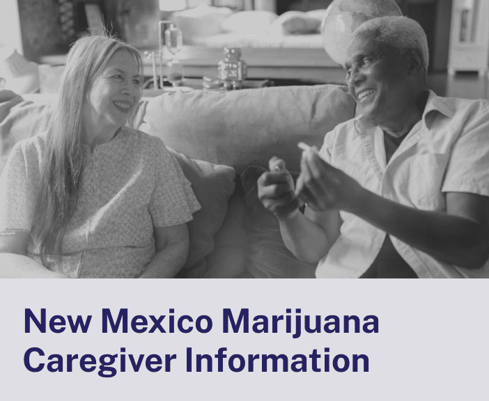 New Mexico Marijuana Caregiver Information