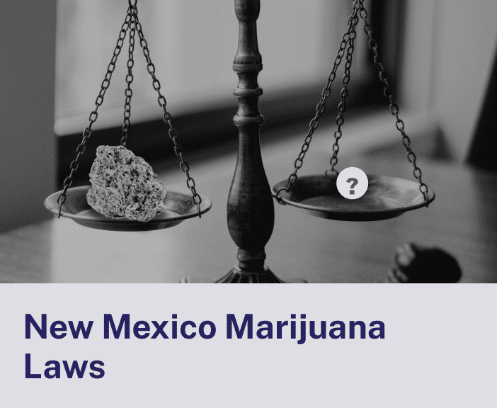 New Mexico Marijuana Laws