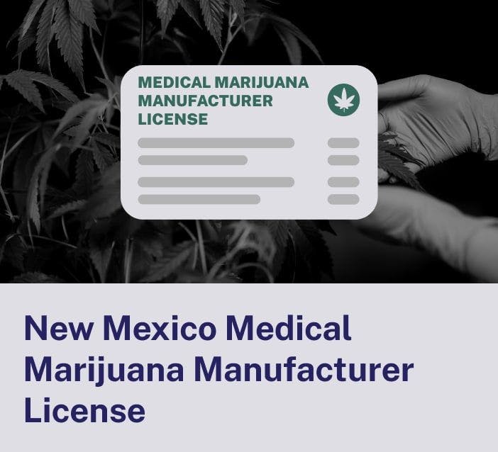 New Mexico Marijuana Manufacturing License