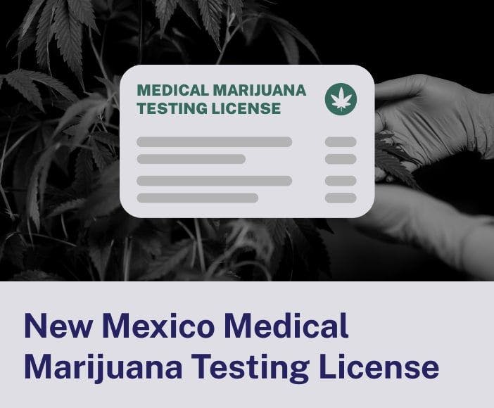 New Mexico Medical Marijuana Testing License