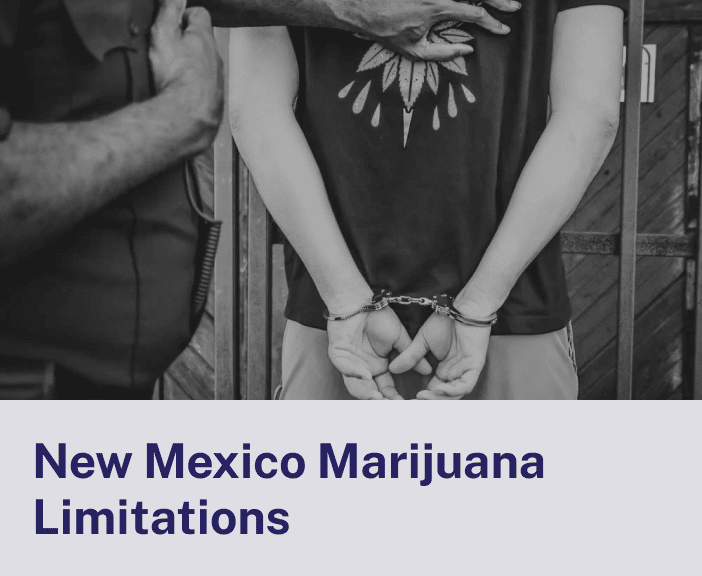 New Mexico Marijuana Limitations