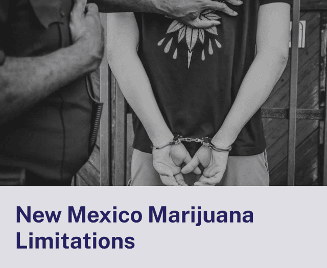 New Mexico Marijuana Limitations